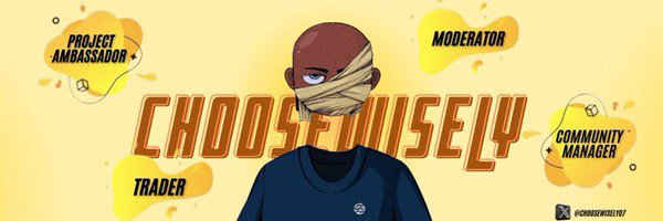 Choosewisely07 Profile Banner