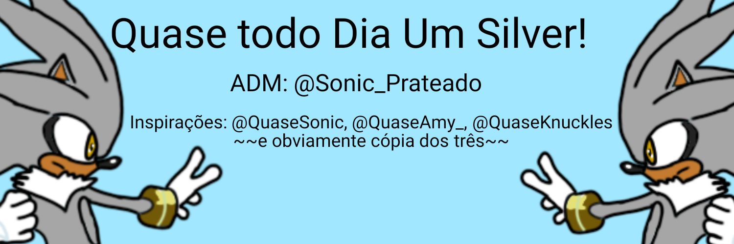 Quase Todo Dia Um Silver The Hedgehog banner