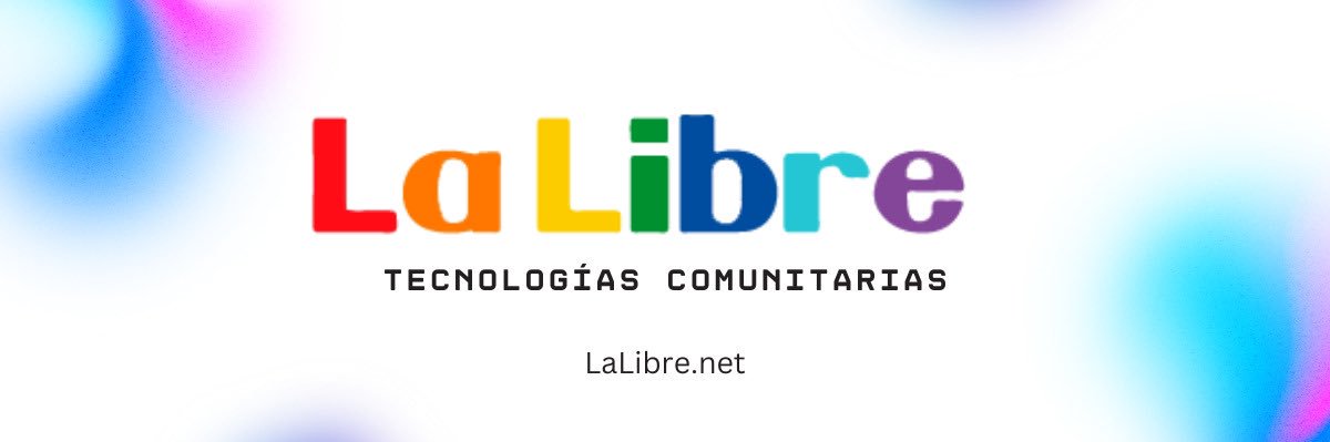 LaLibre Tecnologías Comunitarias banner