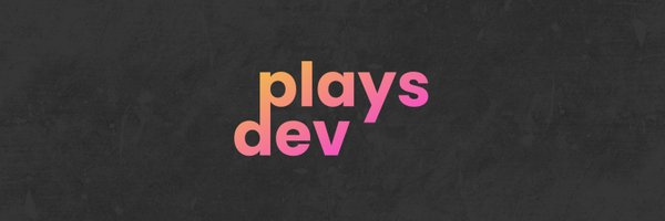 PlaysDev1 Profile Banner