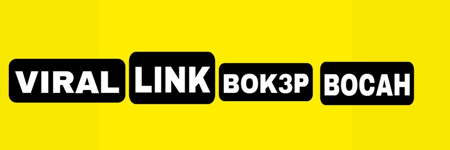 VIRAL LINK BOK3P BOCAH Profile Banner