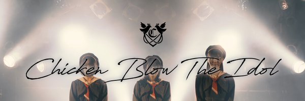 CHICKEN__IDOL Profile Banner