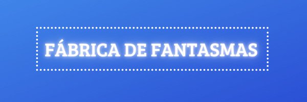 Fábrica de Fantasmas Buh! 👻📻 Profile Banner