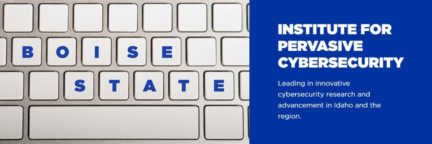 Boise State Institute for Pervasive Cybersecurity banner