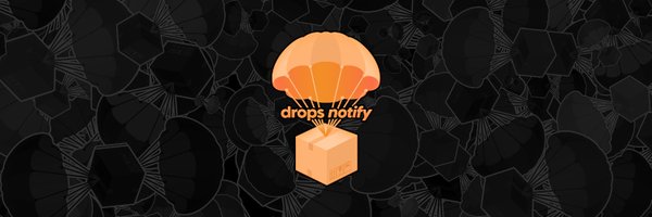 DropsNotify Profile Banner