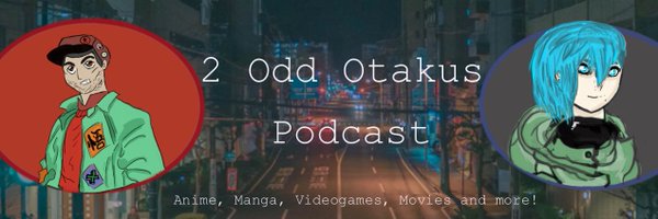 2 Odd Otakus Profile Banner