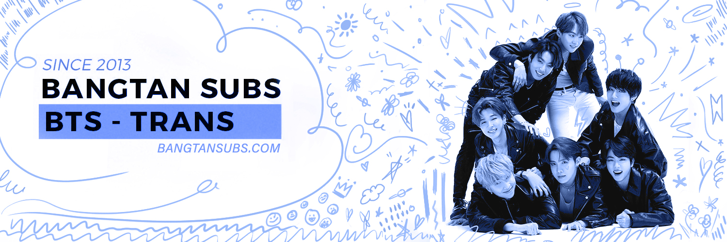 BTS Translations / Bangtansubs's banner