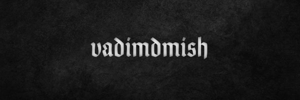 vadimdmishCR Profile Banner