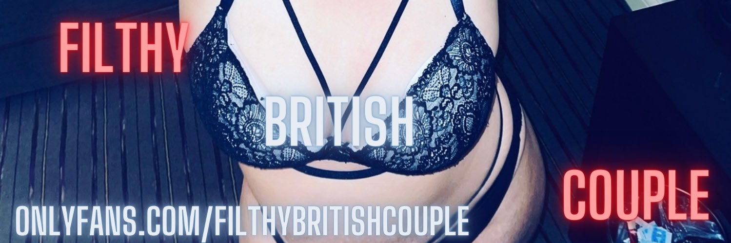 Filthy British Couple 😈🇬🇧 banner