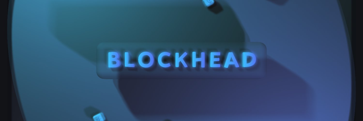 Blockhead・Web3 Browser/Explorer・#GG20 Profile Banner