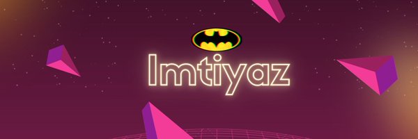 iMTIYAZ1106 Profile Banner