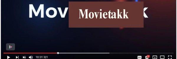 MovieTakk Profile Banner
