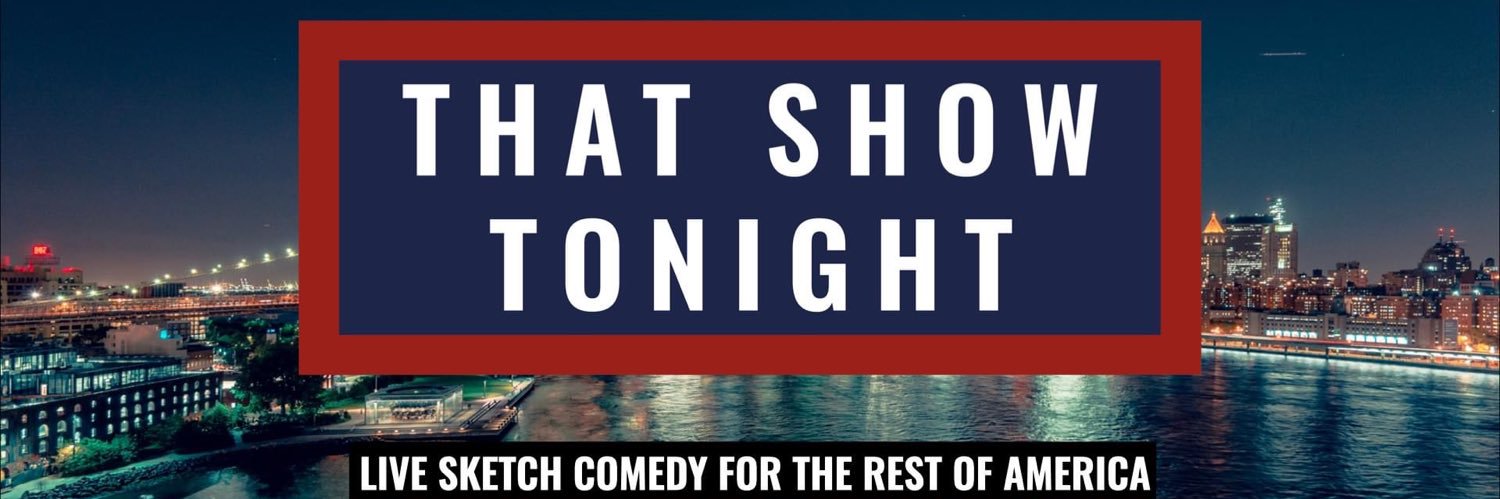 That Show Tonight banner