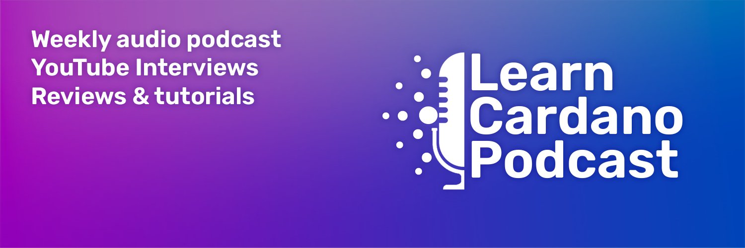 Learn Cardano: Courses, Tutorials, News & Podcast's banner