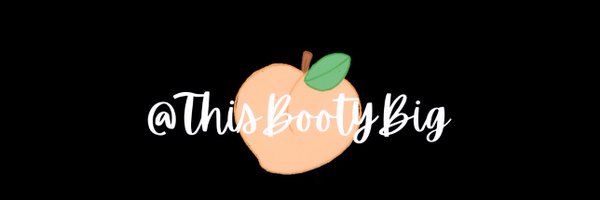 @thisbootybig Profile Banner