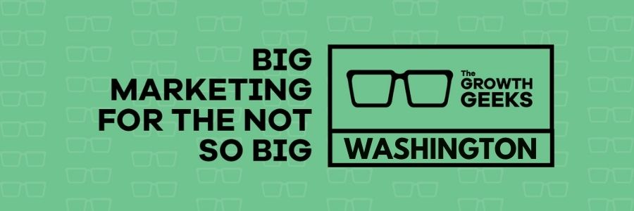 The Growth Geeks Washington banner