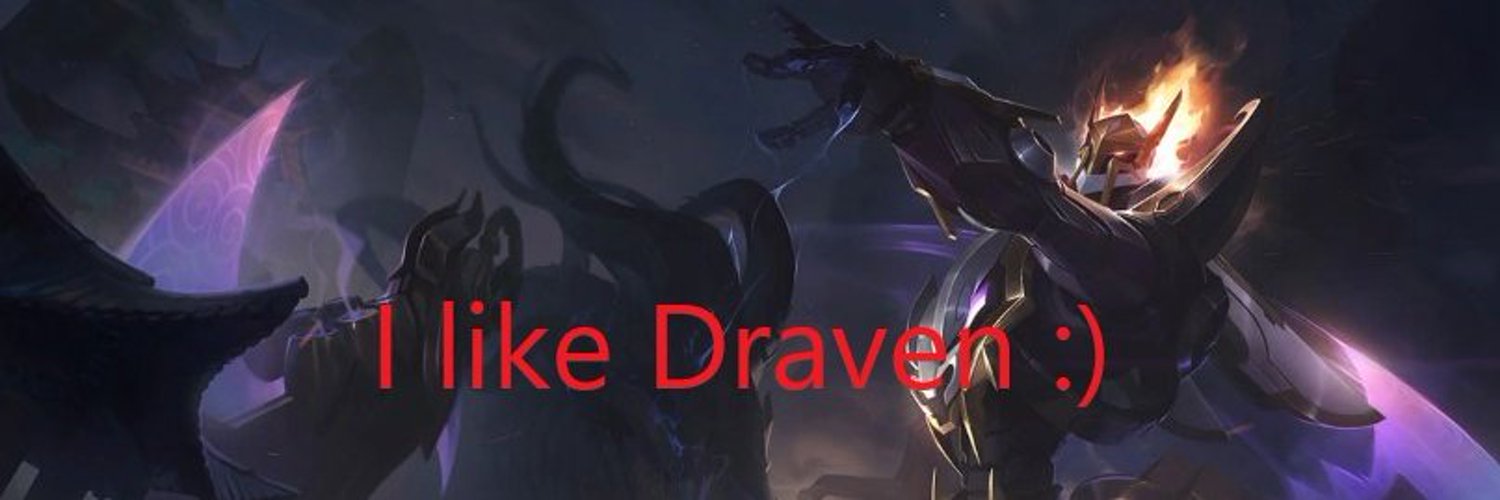 Draven baka Profile Banner