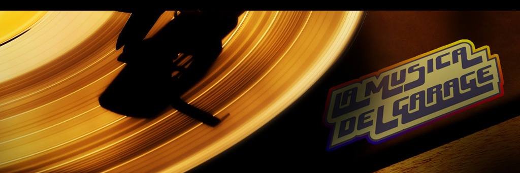 La Música Del Garage banner