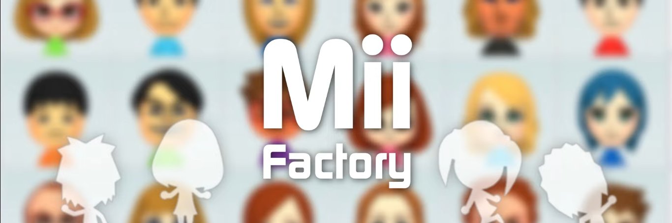 Mii Factory's banner