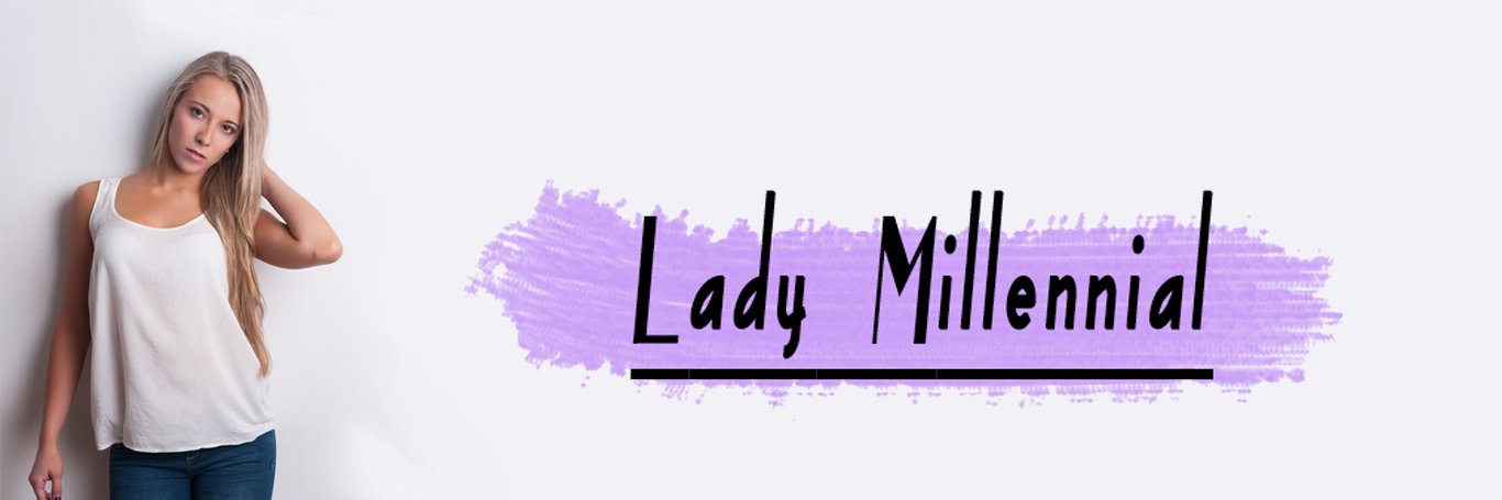 LadyMillennial_'s profile banner image