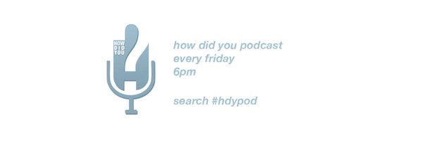 HowDidYouPod Profile Banner