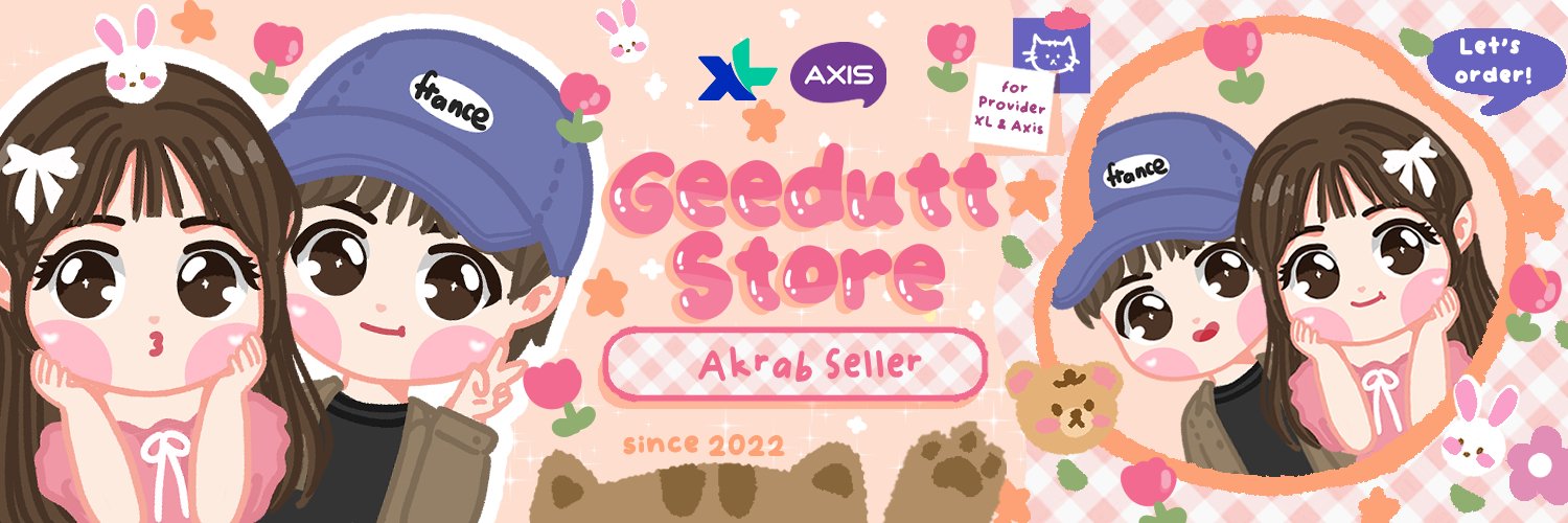 — . Geedutt / Geeanddutt ✿ || Kuota Akrab XL banner