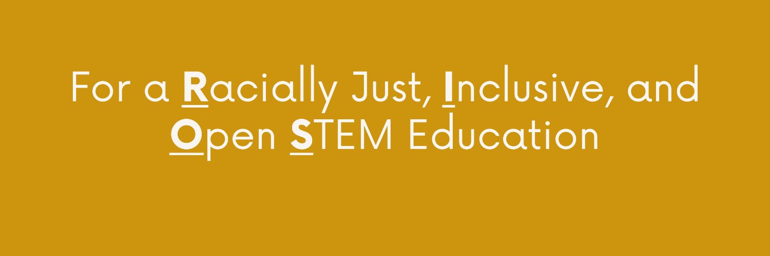 Racially-Just, Inclusive & Open STEM Ed (ARCHIVED) banner