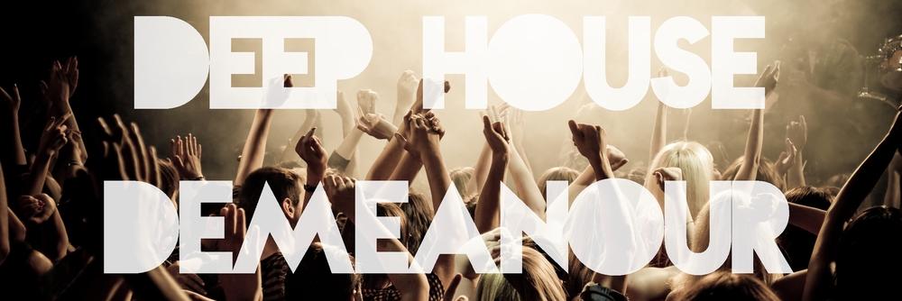 DeepHouseDemeanour banner