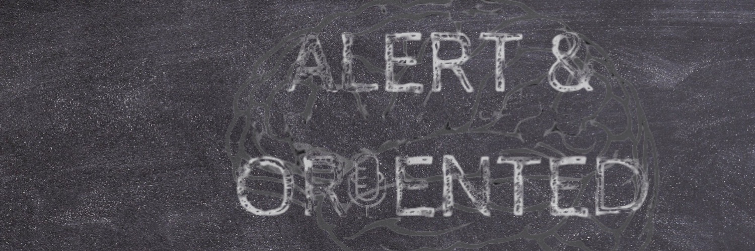 Alert & Oriented banner