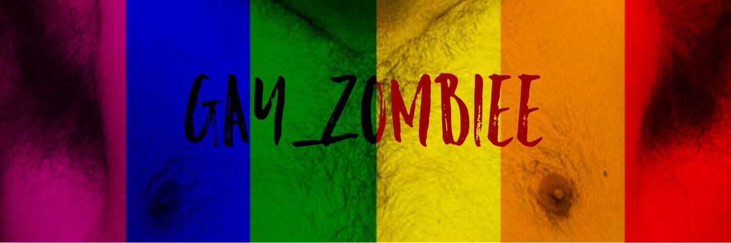Gay_Zombiee (Gay_Zombiee) Twitter