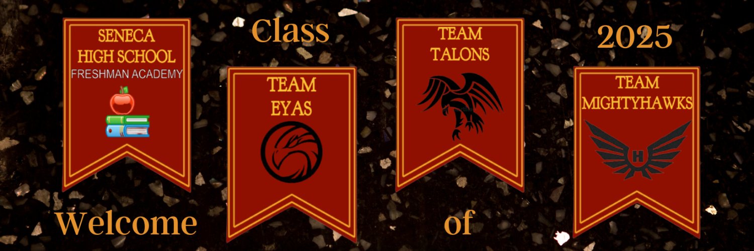 Seneca High School Freshman Academy banner
