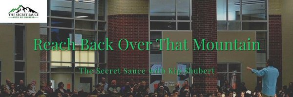 The Secret Sauce with Kip Shubert Profile Banner