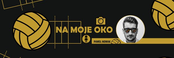 Paweł Nowak | Na Moje Oko Profile Banner