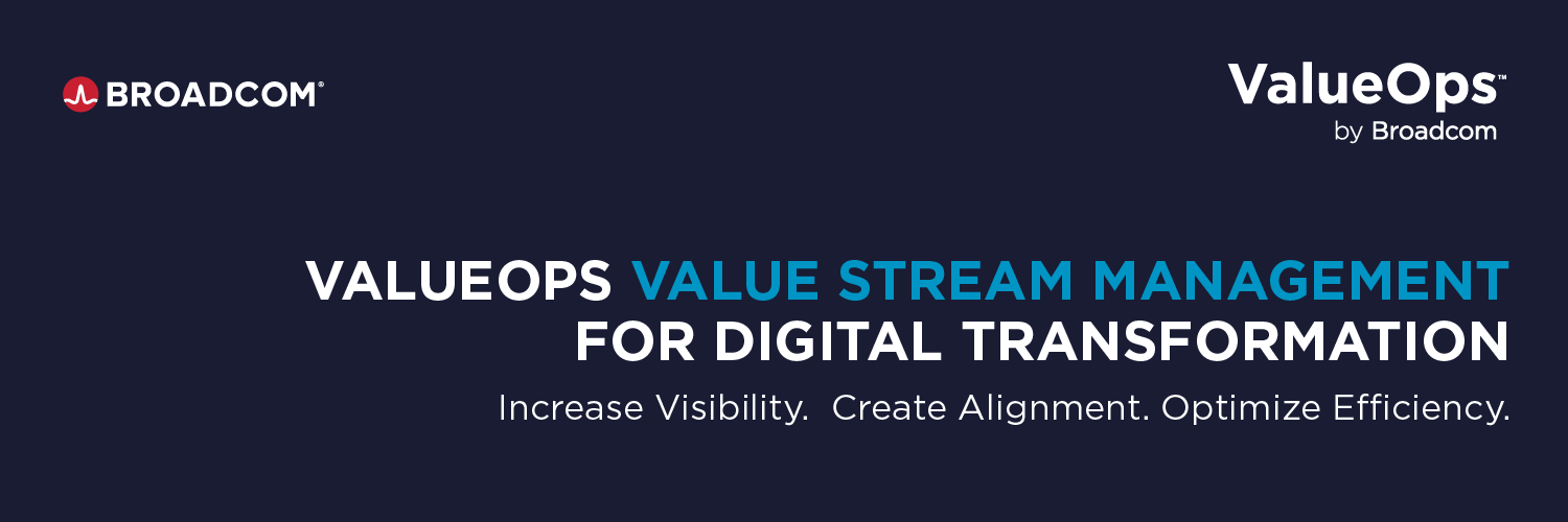 Broadcom Software ValueOps Value Stream Management banner
