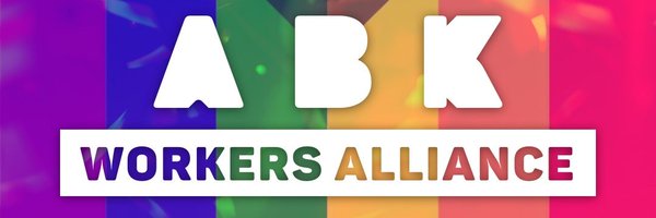 ABetterABK 💙 ABK Workers Alliance Profile Banner