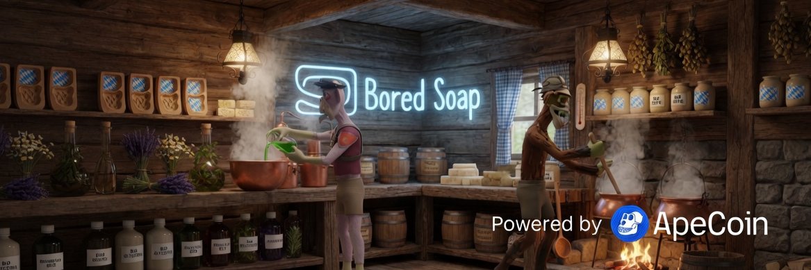 Bored Soap 🫧 banner
