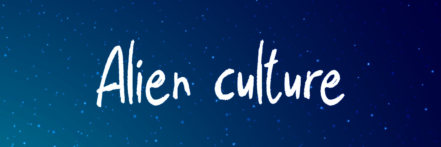 Alien Culture👽🛸 banner