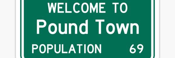 Welcome To Pound Town. banner