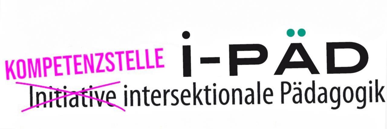 Kompetenzstelle intersektionale Pädagogik (i-PÄD) banner