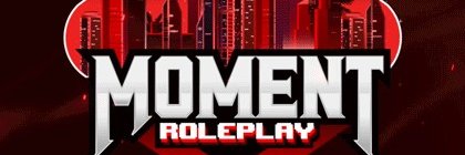 Moment Roleplay banner