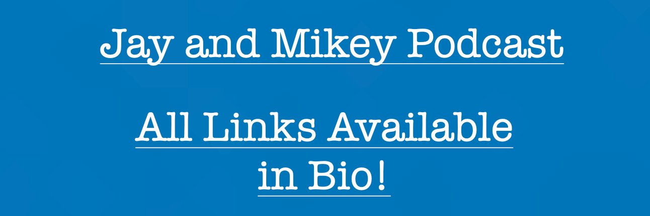 Jay and Mikey Podcast banner