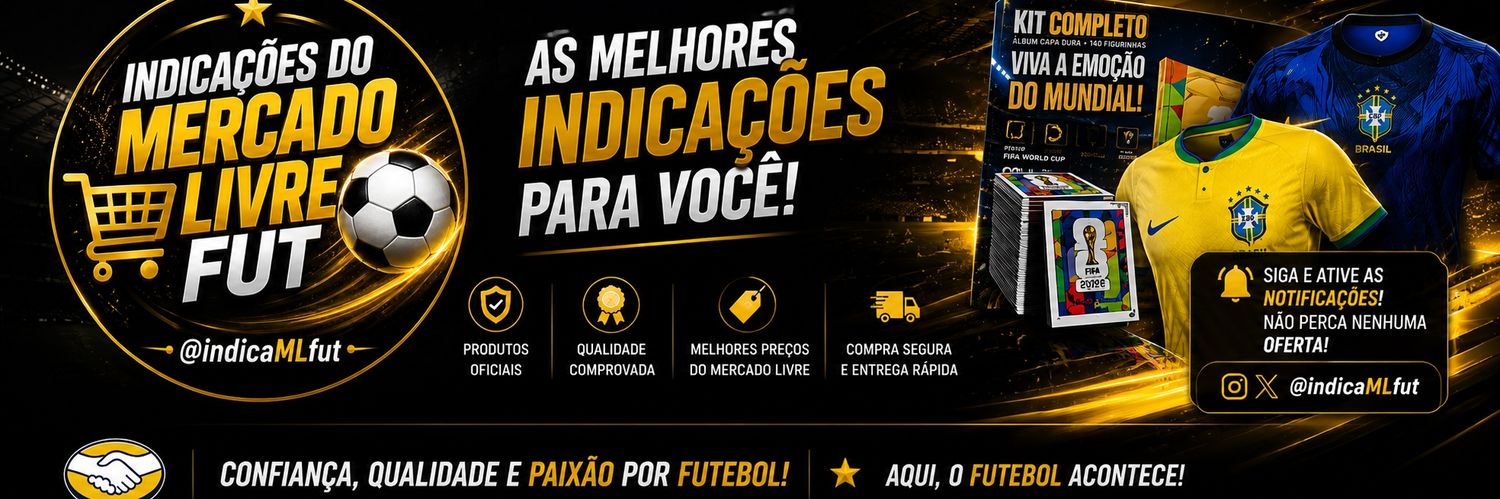 Indicações do Mercado Livre Fut ⚽️🚀 banner