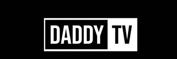 DaddyTV_ Profile Banner