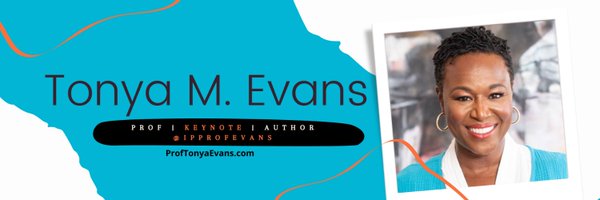 Prof. Tonya M. Evans | #CEOofME Profile Banner