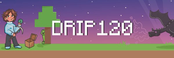 Dripp120 Profile Banner