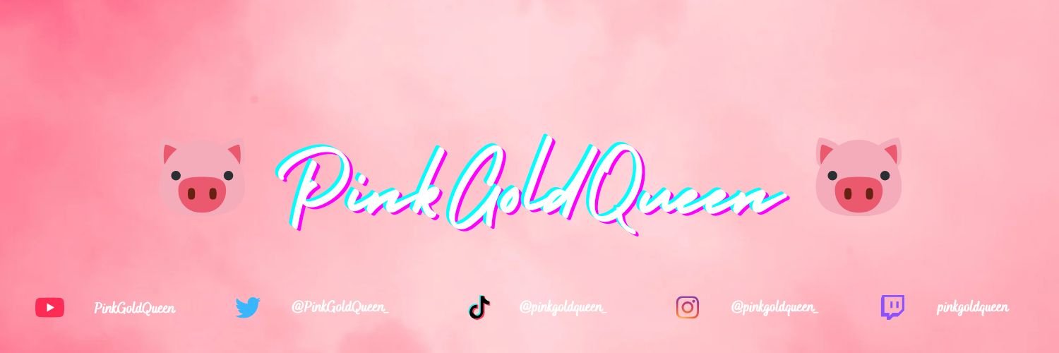 ℙ𝕚𝕟𝕜𝔾𝕠𝕝𝕕ℚ𝕦𝕖𝕖𝕟 Porcina 🐽🎮 banner