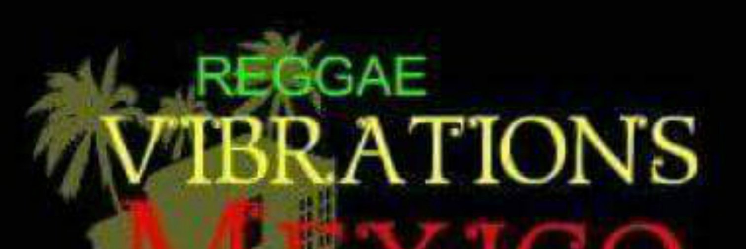 ReggaeVibMex's profile banner image