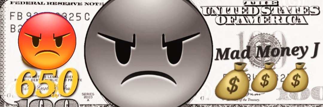 😡 💵 MAD MONEY J 💵💰💰 BAY AREA CALIFORNIA banner