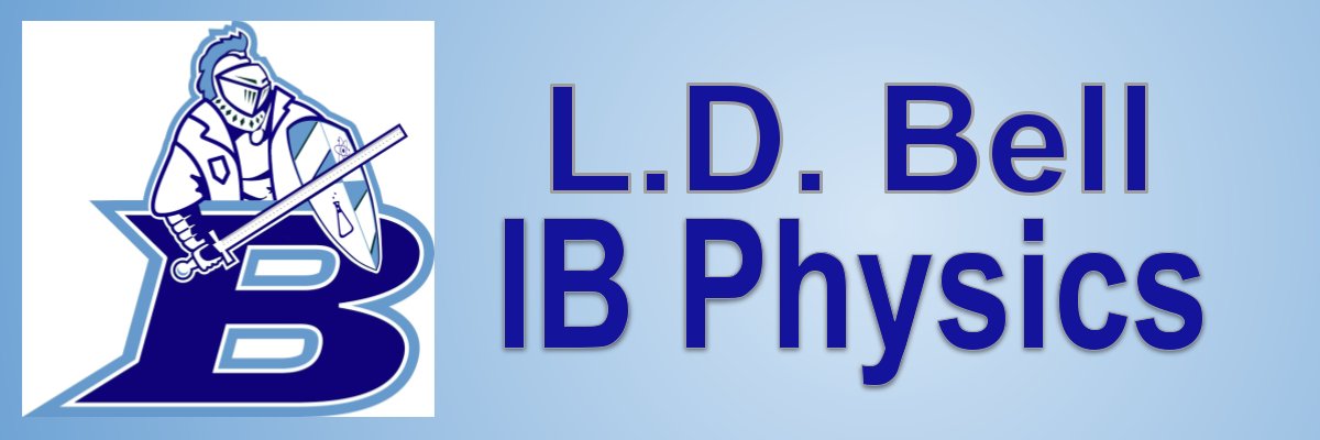 L.D. Bell IB Physics banner