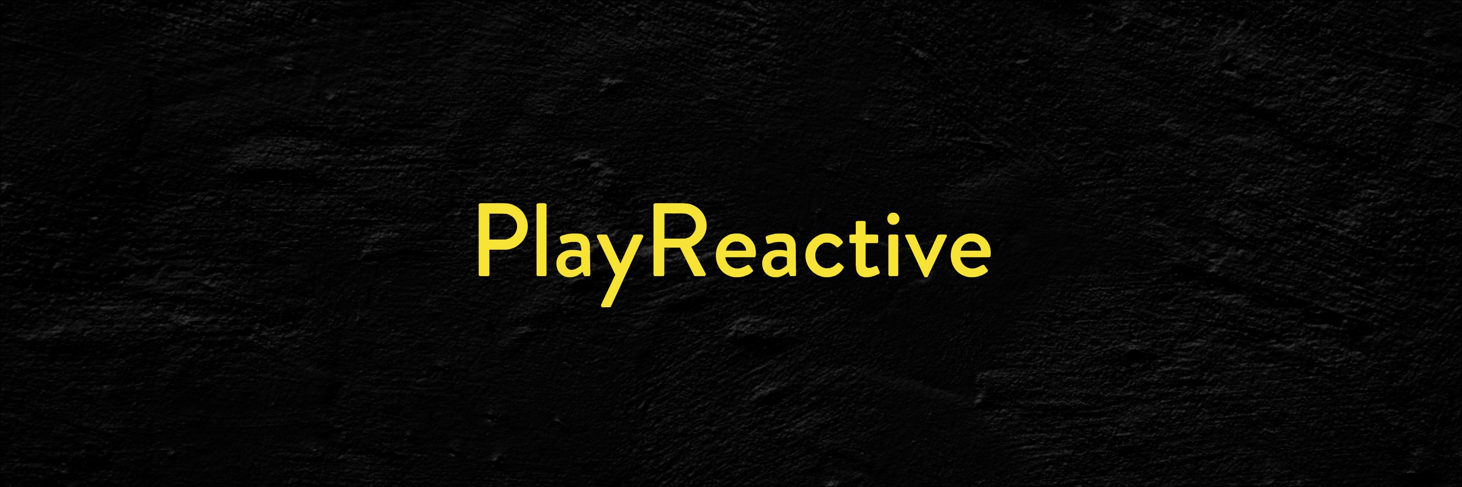 PlayReactive banner